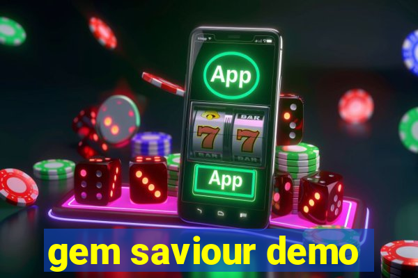 gem saviour demo